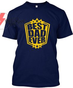 Best-Dad-Ever TShirt