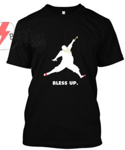 Bless up TShirt