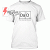 Dad-The-Essential-Element TShirt