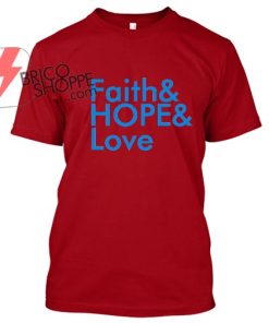 Faith & Hope TShirt