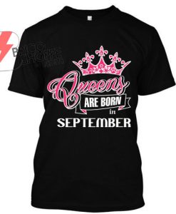 Queen-Are-Born-in-September-TShirt