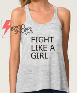 Fight Like A Girl Tank Top