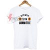 Itty bitty titti Committee Flower T-shirt