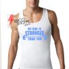 My-Girl-is-Stronger-Than-You Tankop