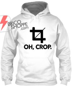 Oh, Crop Hoodie