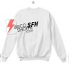 SFH Sweatshirts