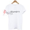 idk,google it. T-Shirt