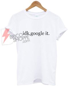 idk,google it. T-Shirt