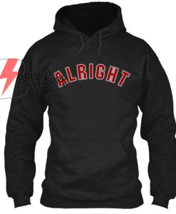 ALRIGHT Hoodie
