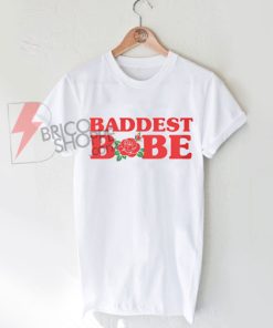 Baddest-Babe-Rose-T-Shirt
