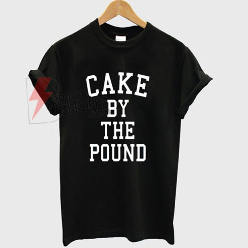 Cake by The Poun T-shirt On Sale
