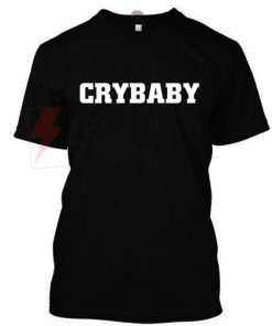 CRY BABY T-Shirt