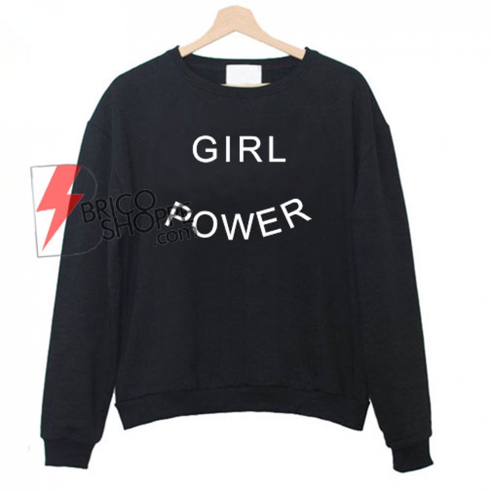 Girl Power Sweatshirt