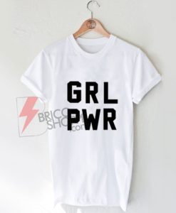 GRL PWR T-Shirt