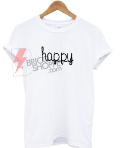 happy T-Shirt