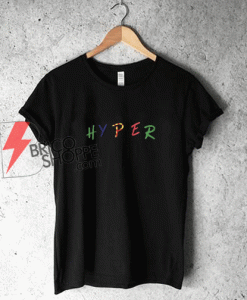 Hyper T-Shirt