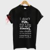I Don't run T-Shirt