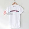 Cry baby T-Shirt