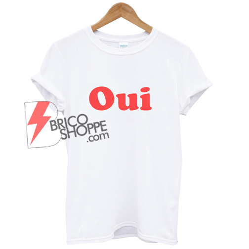 oui T-Shirt