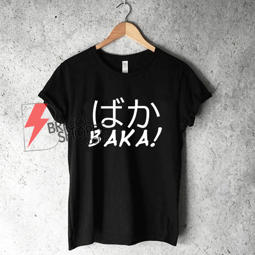 ばか-BAKA!-Anime-T-Shirt
