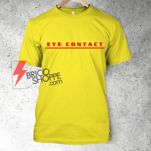 Eye-Contact-T-Shirt-On-Sale