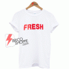 Fresh-T-Shirt
