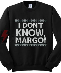 I-dont-Know-Margo