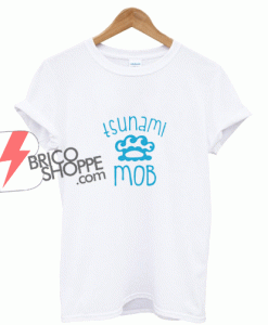 Tsunami-Mob-T-Shirt-On-Sale
