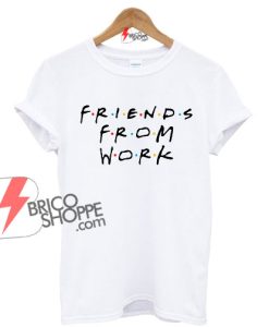 Friends From Work Thor Ragnarok Shirt On Sale