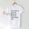 Helvetica Sherlock and John and Molly and Greg and Mycroft and Jim T-Shirt