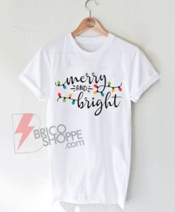Merry-and-Bright-Shirt-On-Sale