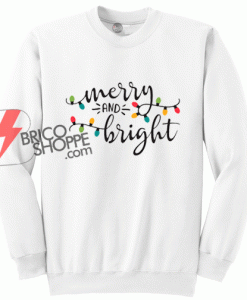 Merry-and-Bright-sweathirt-On-Sale