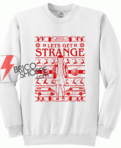 Mouth-Breather-Lets-Get-Strange---Stranger-Things-Sweatshirt-On-Sale