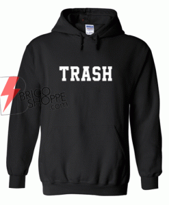 Trash-Hoodie-on-Sale