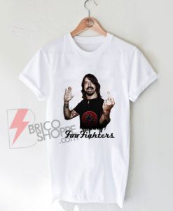 Foo Fighters T Shirt Dave Grohl Foo Fighters Shirt On Sale