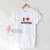 I-Love-Justice-T-Shirts