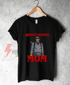 World's-Greatest-Mom---Steve-Harringon---Stranger-Things-Shirt-On-Sale