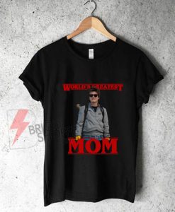 World's-Greatest-Mom---Steve-Harringon---Stranger-Things-Shirt-On-Sale