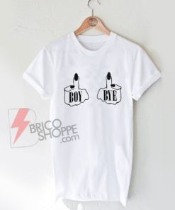 Girl-Tee---Boy-Bye-Shirt-On-Sale