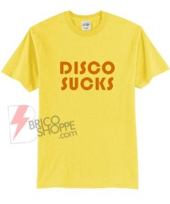 Disco Sucks Style Shirts T shirt Unisex. Disco Sucks Shirts On Sale