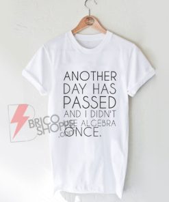 Another-day-has-passed-t-shirt-On-Sale