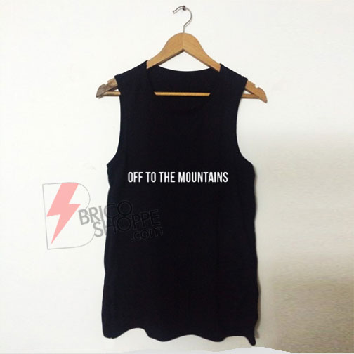 Off-To-The-Mountains-Tank-Top-On-Sale