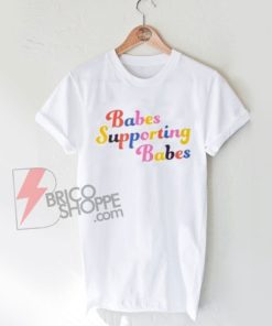 Cheap-Babes-Supporting-Babes-Slogan-T-Shirt-on-Sale