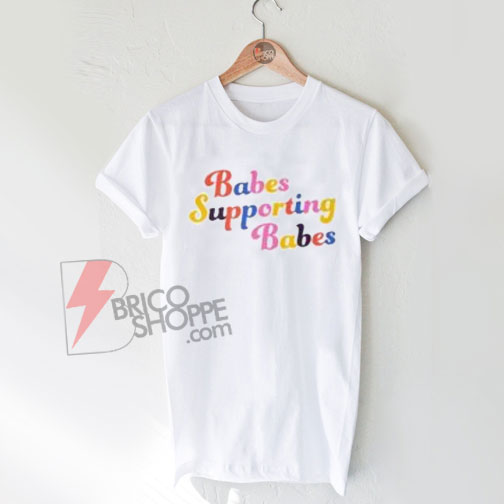 Cheap-Babes-Supporting-Babes-Slogan-T-Shirt-on-Sale