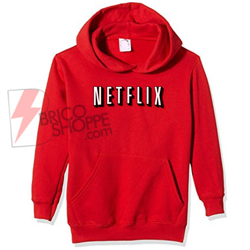 Netflix Hoodie On Sale bricoshoppe