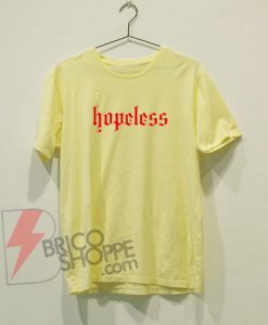 hopeless-Shirt-On-Sale