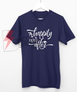 Disney-shirt---happily-ever-after-shirt-On-Sale
