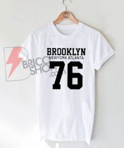 Brooklyn-newyork-atlanta-76-T-shirt-On-Sale