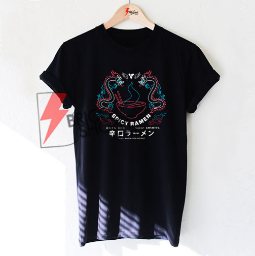 Ramen Shop Destiny Spicy On 2 Shirt SaleSale zLqSVpUMG
