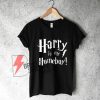 Harry is my Homeboy shirt On Sale, Funny Shirt On Sale